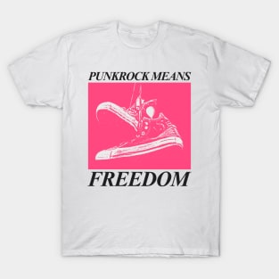 90s punkrock means freedom T-Shirt